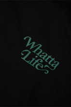 Load image into Gallery viewer, WHATTA LIFE HOODIE (BLACK)
